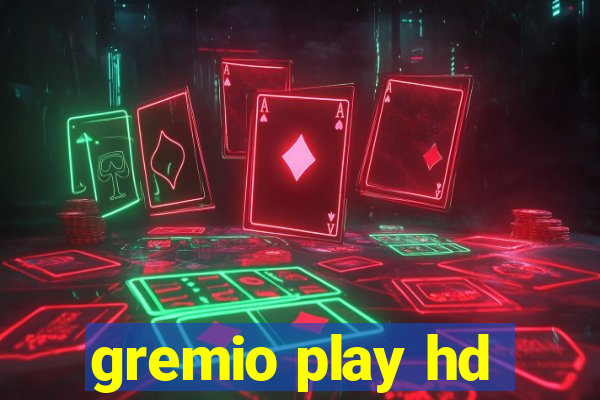 gremio play hd